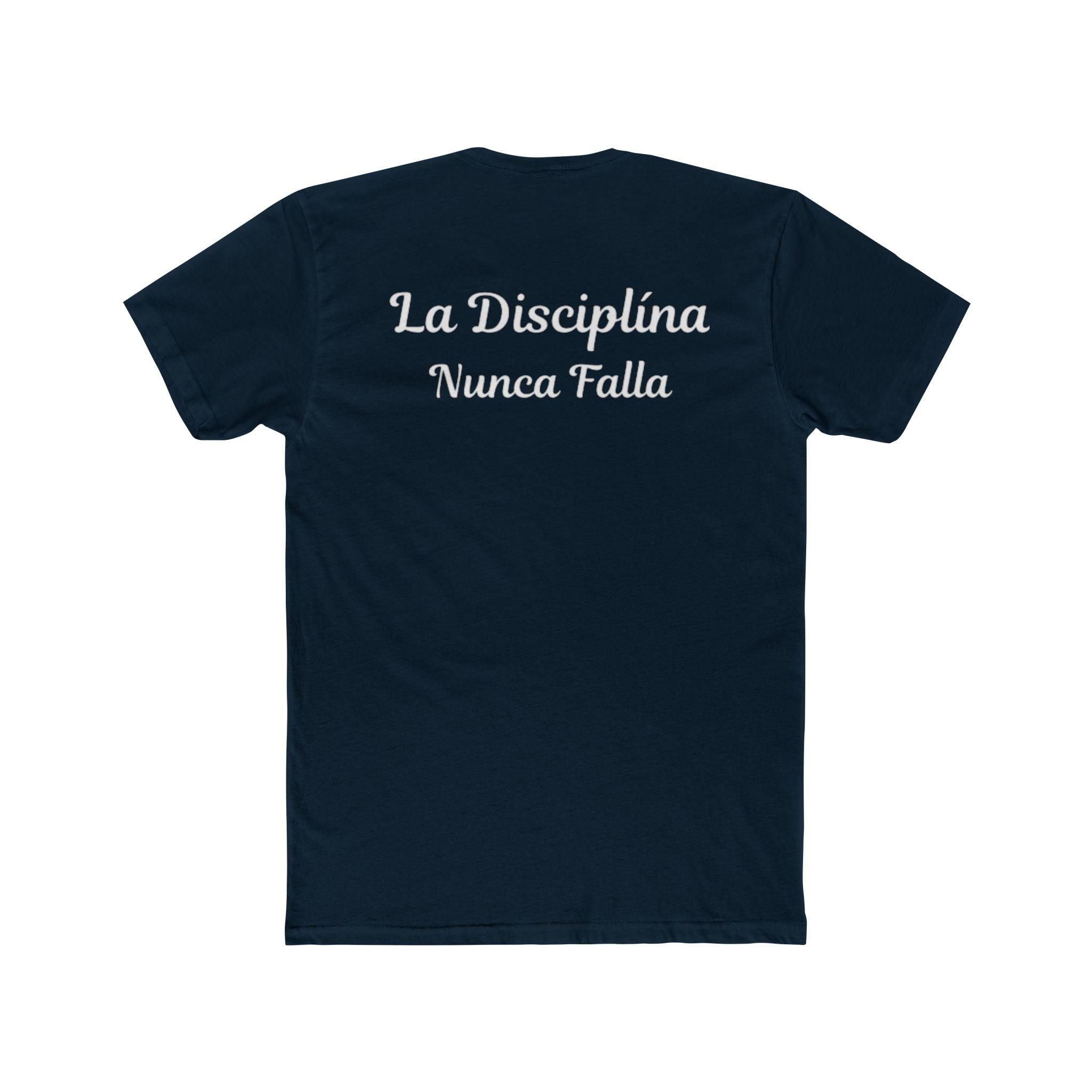 La Disciplina Nunca Falla Tee