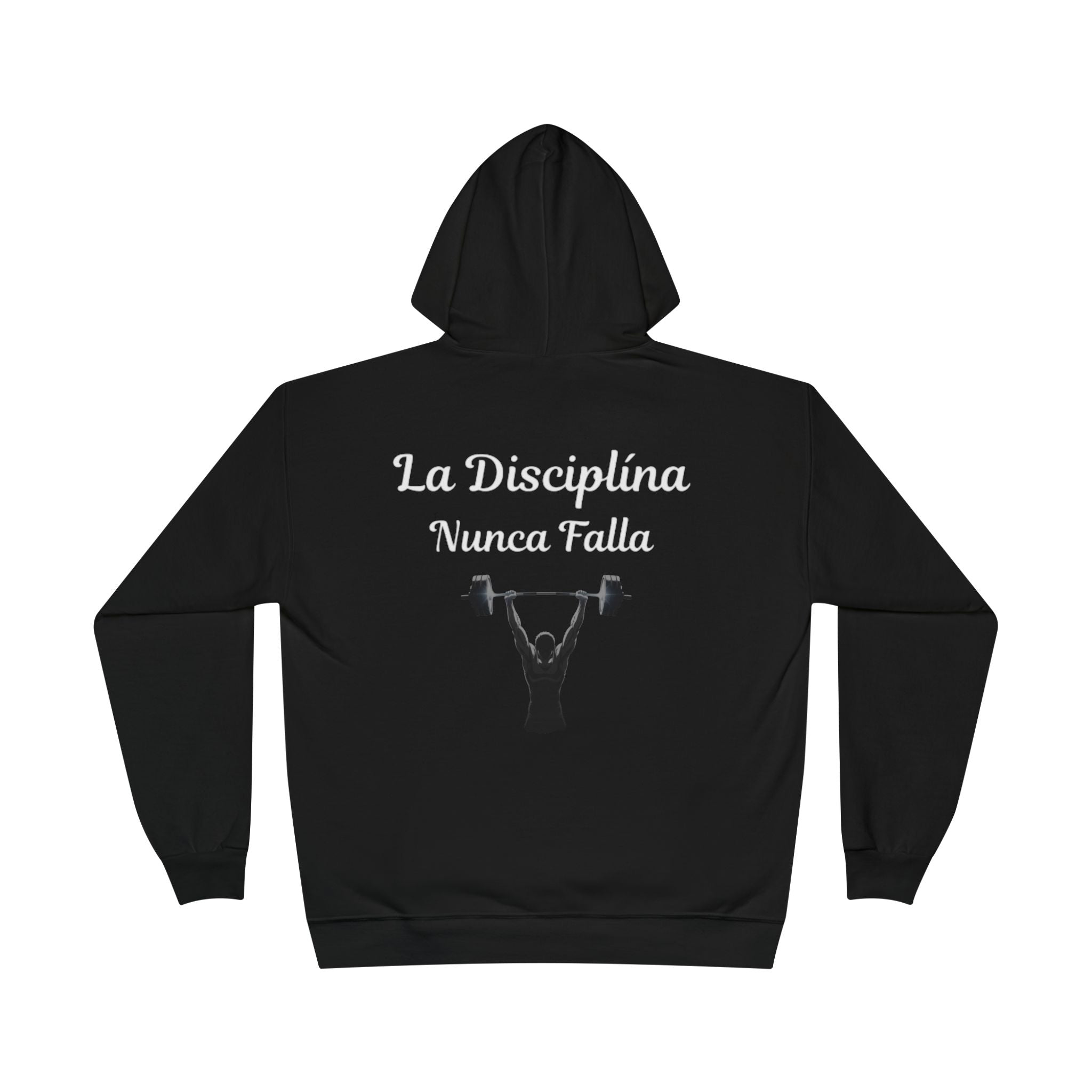 La Disciplina Nunca Falla Hoodie