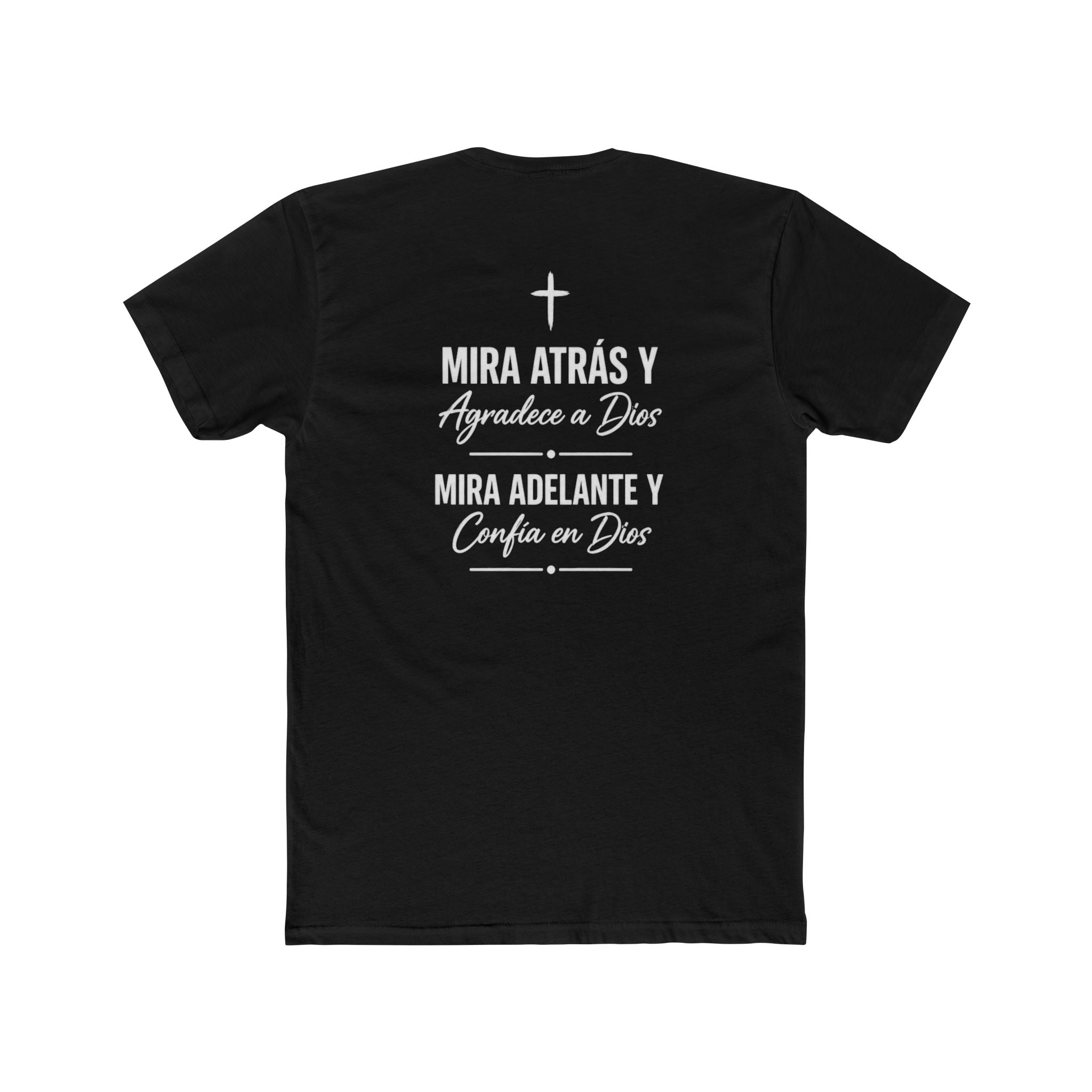 Mira Atrás y Agradece a Dios Tee